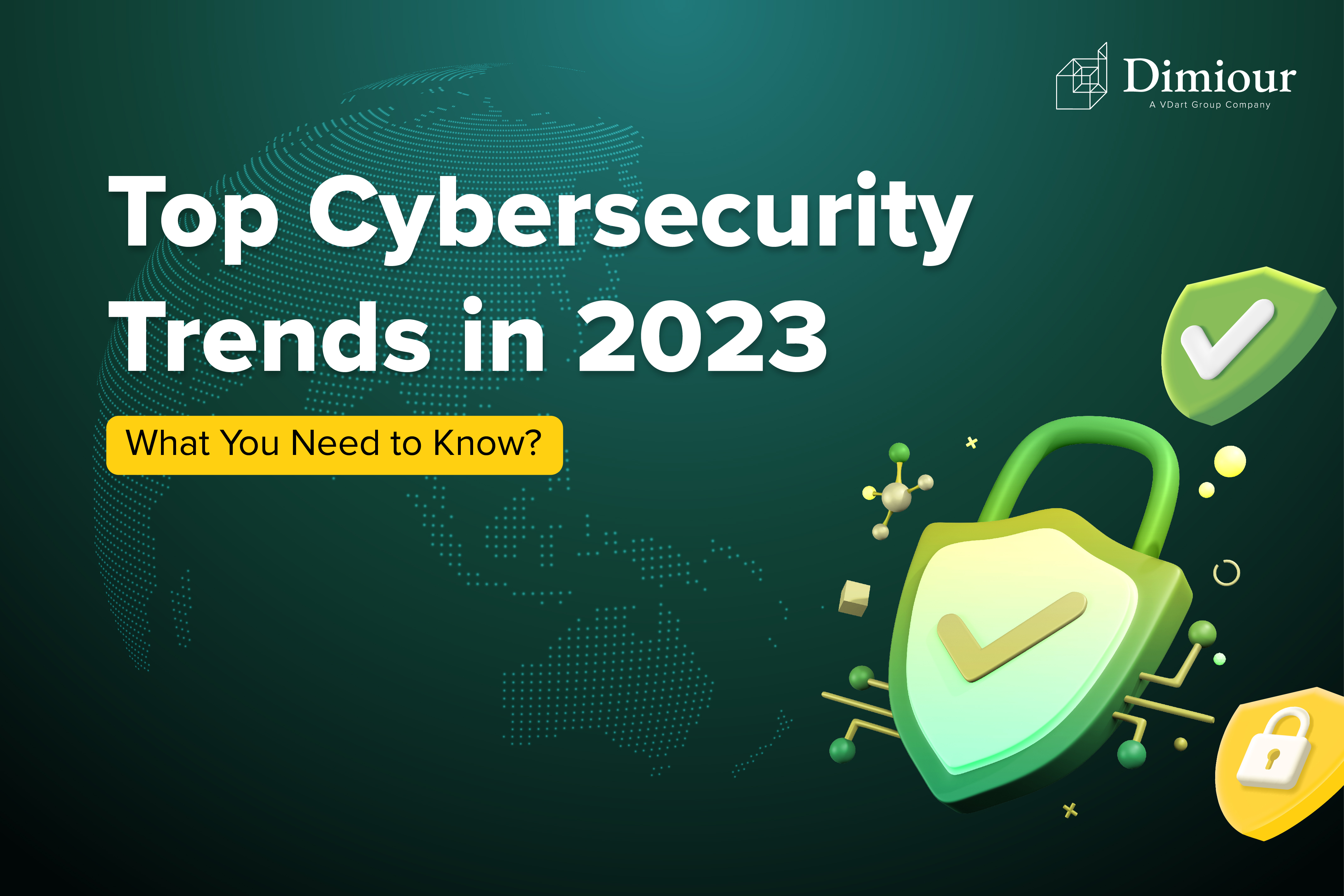 Top Cybersecurity Trends in 2023: What You Need to Know